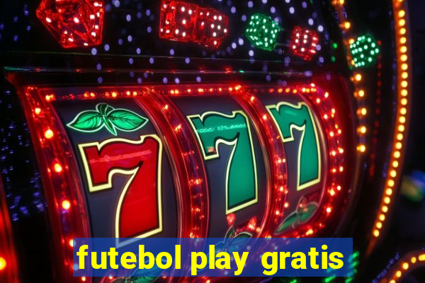 futebol play gratis
